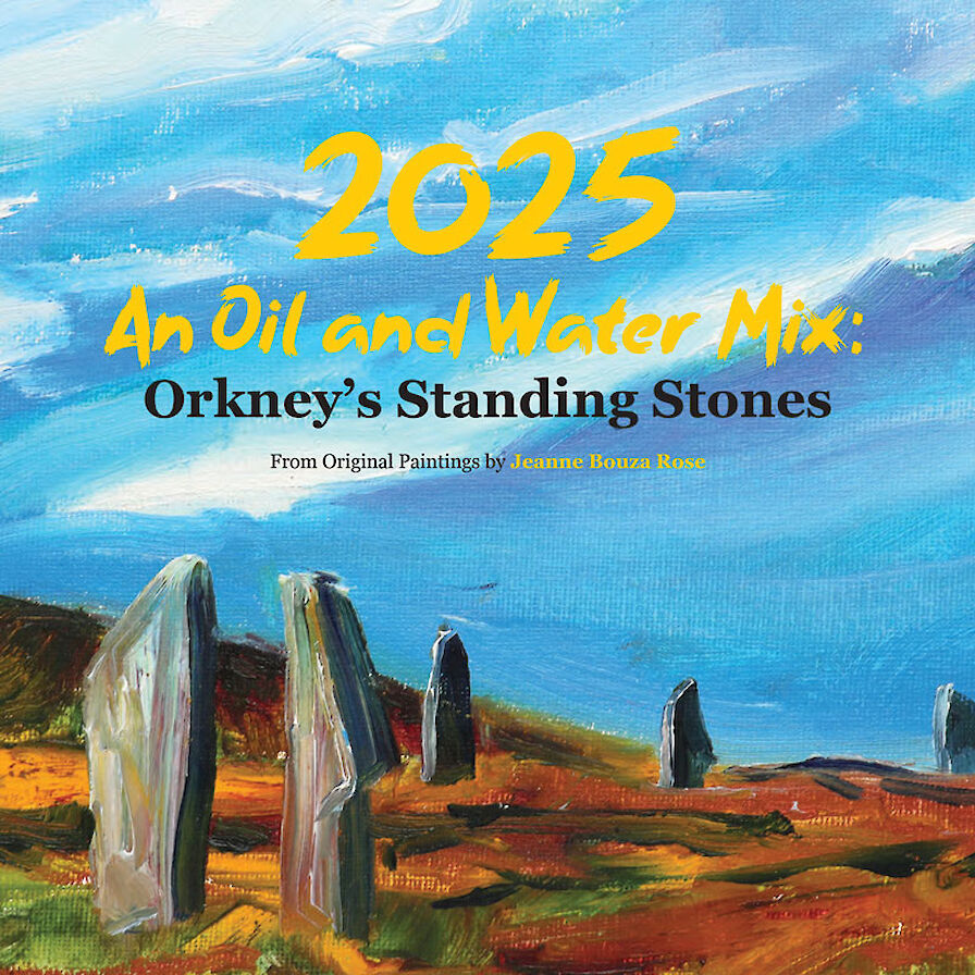 Orkney's Standing Stones calendar from Jeanne Bouza Rose